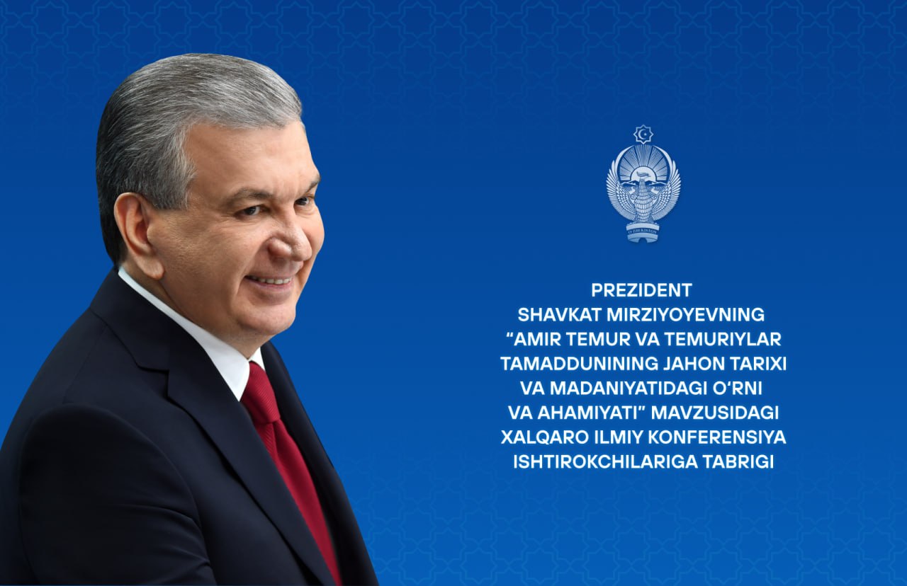 “Amir Temur va temuriylar tamaddunining jahon tarixi va madaniyatidagi oʻrni va ahamiyati” mavzusidagi xalqaro ilmiy konferensiya ishtirokchilariga