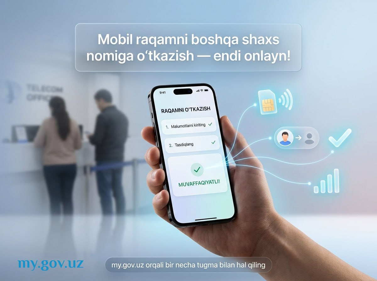 Мобиль рақамни онлайн қайта расмийлаштириш имконияти яратилди