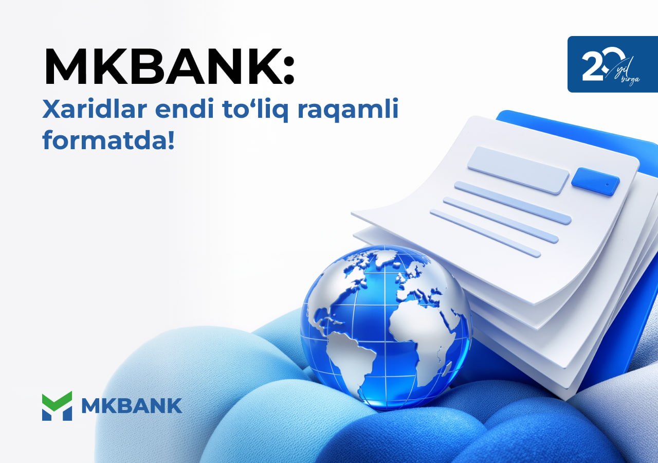 MKBANKда рақамлаштириш: Харид жараёнлари тўлиқ электрон шаклга ўтказилди