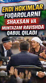Endi hokimlar muntazam ravishda Xalq qabulxonasida fuqarolarni shaxsan qabul qiladi