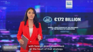 Euronews: Узбекистан выходит на новый этап привлечения иностранных инвестиций