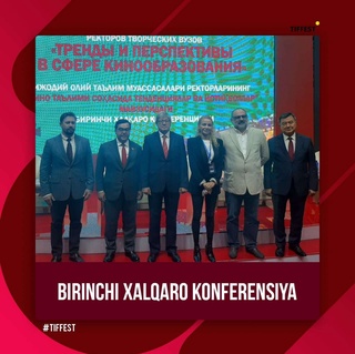 Кино таълими соҳасида биринчи халқаро анжуман бўлиб ўтди