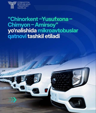 На маршруте «Чиноркент - Юсуфхона - Чимган - Амирсой» начнут курсировать новые микроавтобусы
