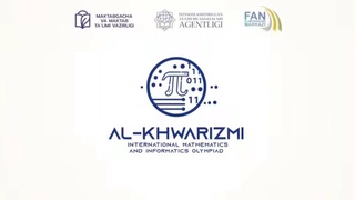 Дар Тошканд Олимпиадаи байналмилалии ба номи Ал-Хоразмӣ баргузор мешавад