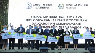 Халқаро мусобақаларда ғолибликни қўлга киритган ўқувчиларга 122 миллион сўмгача пул мукофотлари топширилди