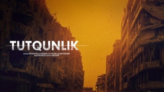 Фильм «Туткунлик» - обладатель гран-при Международного кинофестиваля «Волоколамский рубеж»