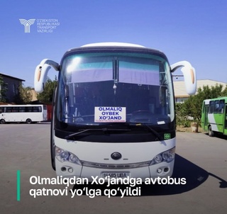 Olmaliqdan Xoʻjandga avtobus qatnovi yoʻlga qoʻyildi