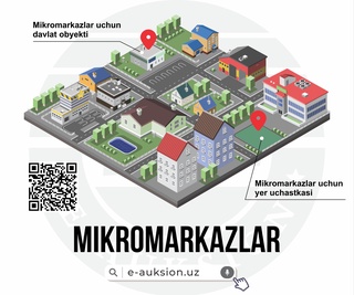 Маҳаллалардаги микромарказлар учун жойларни e-auksion.uz портали орқали ижарага олиш мумкин