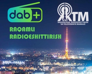 Toshkent shahrida Oʻrta Osiyo davlatlari orasida birinchilardan boʻlib DAB+ standartidagi raqamli radioeshittirish yoʻlga qoʻyildi