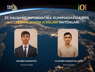 Сборная Узбекистана добилась исторического успеха на Международной олимпиаде по информатике - IOI 2025