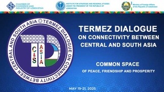 The Termez Dialogue is a new stage of interregional cooperation on the Eurasian continent