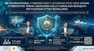 В Узбекистане стартовал отбор на Международную олимпиаду по кибербезопасности ICO 2026