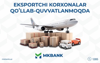 Eksportchi korxonalar qoʻllab-quvvatlanmoqda