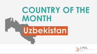 J-PAL Europe назвал Узбекистан страной месяца