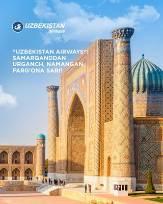 “Uzbekistan Airways” AJ Samarqanddan yangi muntazam qatnovlarni yoʻlga qoʻygan