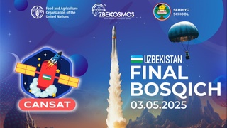 Агентство «Узбеккосмос» проведет финальный этап конкурса CanSat Uzbekistan 2025
