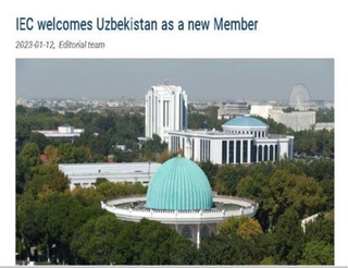 Xalqaro elektrotexnika komissiyasi Oʻzbekistonni yangi aʼzo sifatida qabul qiladi