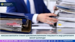 Jizzaxda ayrim tuman hokimlarining raqobatga zid qarorlari bekor qilindi