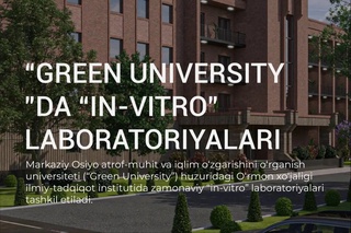 “Green University”де заманагөй “in-vitro” лабораториялары шөлкемлестириледи