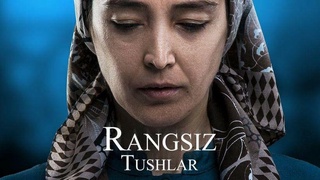 «Рангсиз тушлар» фильми яна  иккита халқаро кинофестивалда иштирок этади 