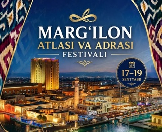 Марғилонда “Marg‘ilon atlasi &amp; adrasi” фестивали ўтказилади