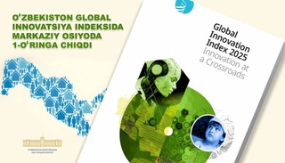 Uzbekistan ranked 1st in Central Asia in the Global Innovation Index