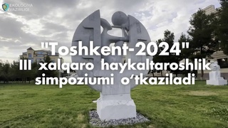 The III International Sculpture Symposium will be held in Tashkent