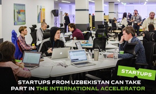 Стартапы из Узбекистана могут принять участие в международном акселераторе
