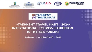 Дар Тошканд намоишгоҳи байналмилалии сайёҳӣ дар шакли B2B “Tashkent Travel Mart-2024” баргузор мегардад