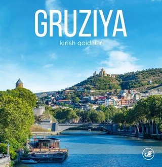 Өзбекстанлылар 2026-жыл 1-январьдан Грузияға кириў бойынша жаңа қағыйдалар ҳаққында ескертилди