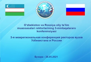 Oʻzbekiston-Rossiya OTM rektorlarining 3-mintaqalararo konferensiyasi oʻz ishini boshladi