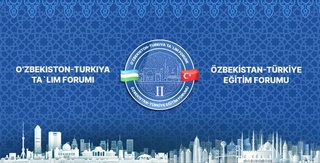 Дар Самарқанд дуюмин Форуми таълими Ўзбекистон-Туркия баргузор мегардад