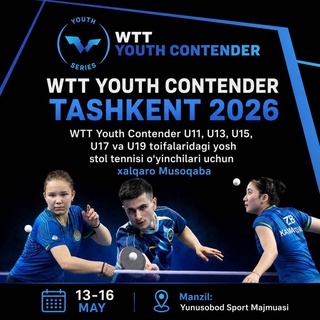 В Ташкенте стартует международный турнир WTT Youth Contender по настольному теннису