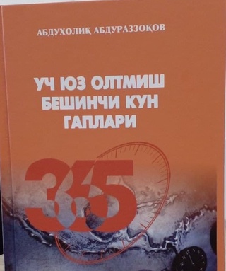 “Uch yuz oltmish beshinchi kun gaplari” o'quvchilar hukmiga havola etildi