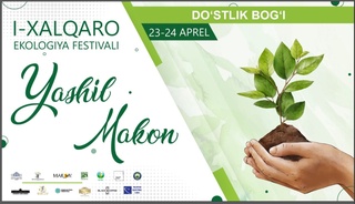 Тошкентда “яшил макон” экологик фестивали бўлиб ўтади