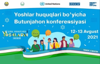 Тошкентда ёшлар ҳуқуқлари бўйича бутунжаҳон конференцияси ўтказилади