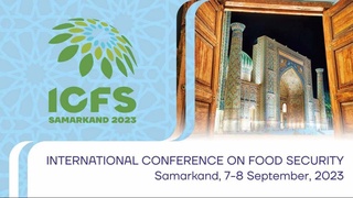 Ключевые проблемы продовольственной безопасности обсудят в Самарканде