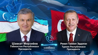 O‘zbekiston Prezidenti Turkiya Prezidenti bilan telefon orqali muloqot qildi