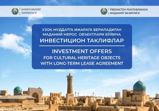 Бухорода Маданий мерос объектларини узоқ муддатга ижарага бериш бўйича инвестицион таклифлар ишлаб чиқилди