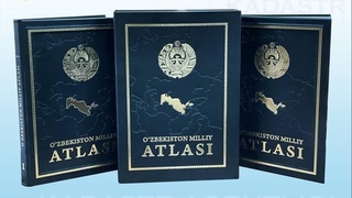 Создан первый Национальный атлас Узбекистана