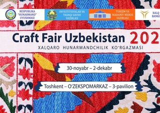 Тошкентда халқаро ҳунармандчилик ярмаркаси бўлиб ўтади