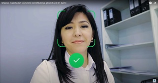 Ўзбекистонда юз орқали масофадан идентификация қилиш тизими йўлга қўйилди