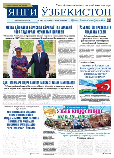 Янги Ўзбекистон № 111 (1172), 2024 йил 6 июнь          