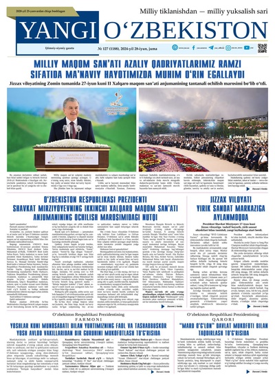Yangi Oʼzbekiston № 127 (1188), 2024-yil 28 iyun