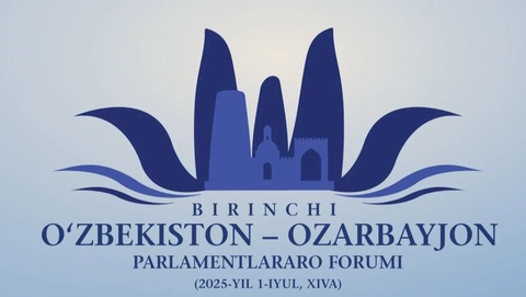 Xiva shahrida Birinchi Oʻzbekiston-Ozarbayjon parlamentlararo forumi oʻtkaziladi