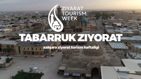 The International Week of Pilgrimage Tourism will be held in Bukhara