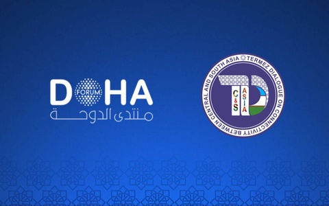 На площадке Дохийского форума состоится сессия, посвященная Термезскому диалогу по взаимосвязанности 
между Центральной и Южной Азией