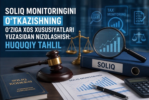 Soliq monitoringi: huquqiy nizolar tahlili