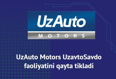 UzAuto Motors UzavtoSavdo faoliyatini qayta tikladi