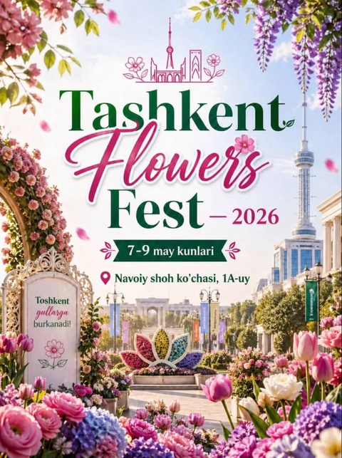 В Ташкенте пройдет международный цветочный фестиваль Tashkent Flowers Fest - 2026